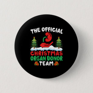 Xmas Organ Donor Team - Lustige Organspende Weihna Button
