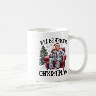 Xmas Pajamas Trump werde ich Zuhause für Weihnacht Kaffeetasse