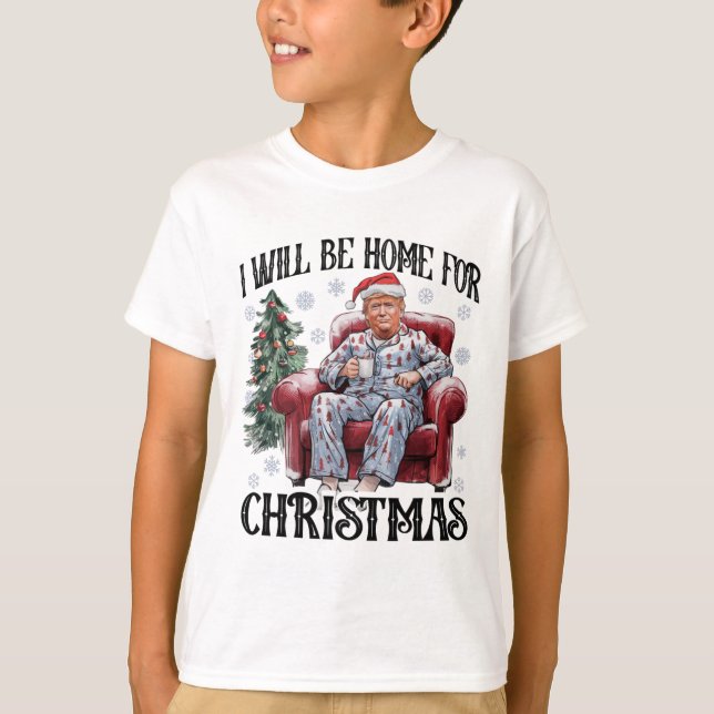 Xmas Pajamas Trump werde ich Zuhause für Weihnacht T-Shirt (Vorderseite)