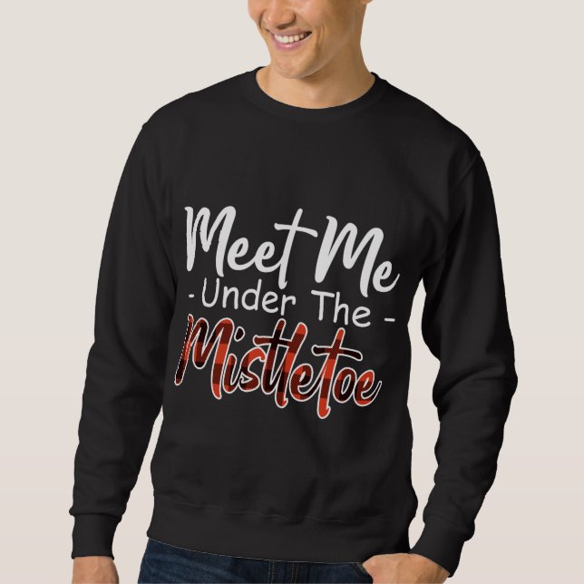 Xmas Red kariert treffen Sie mich unter dem Mistel Sweatshirt (Vorderseite)
