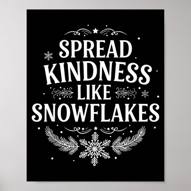Xmas Themed Spread Kindness Like Snowflakes Merry  Poster (Vorne)