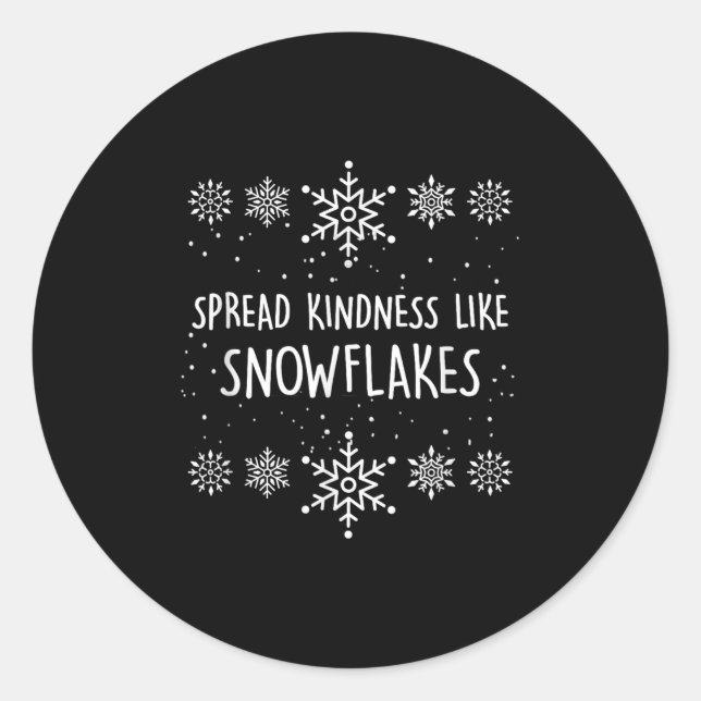 Xmas Themed Spread Kindness Like Snowflakes Merry  Runder Aufkleber (Vorderseite)