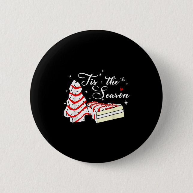 Xmas Tis' The Season Christmas Tree Cakes Debbie B Button (Vorderseite)