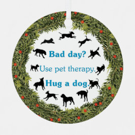 XMas Wreath Therapy Pet v2 Ornament Aus Metall