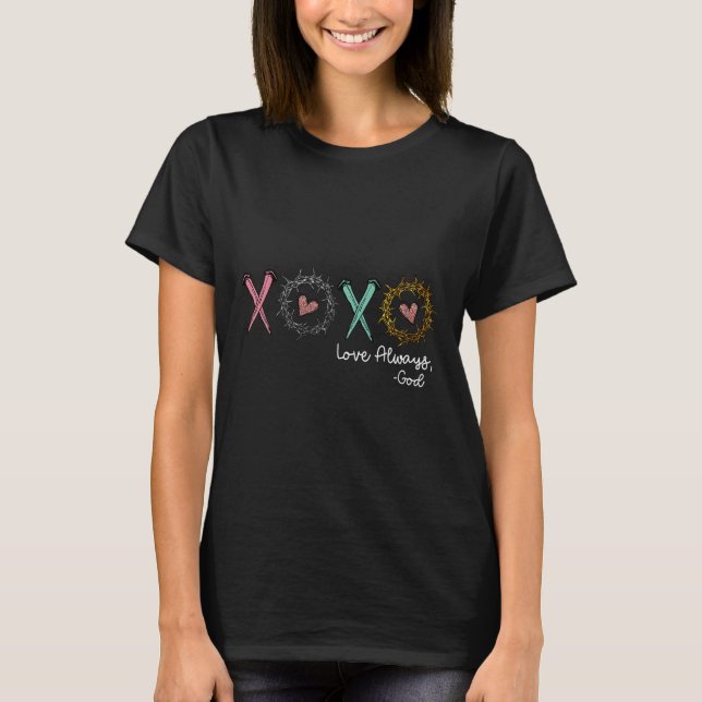 Xoxo Liebe immer Gott  T-Shirt (Vorderseite)