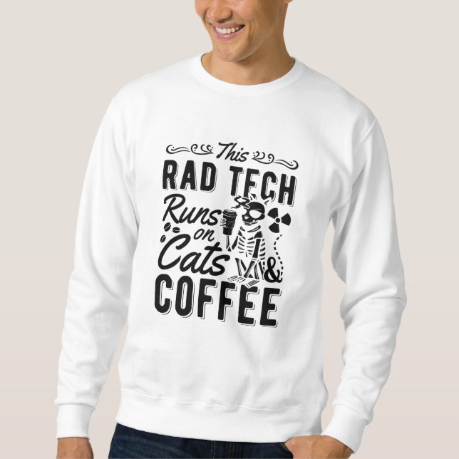 Xray Radiology This Rad Tech Runs Cats and Coffee Sweatshirt (Vorderseite)