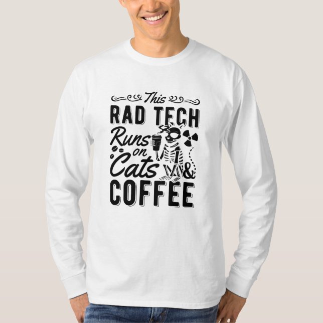 Xray Radiology This Rad Tech Runs Cats and Coffee T-Shirt (Vorderseite)