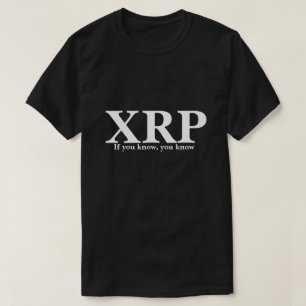 XRP Wenn Sie wissen, wissen Sie T-Shirt