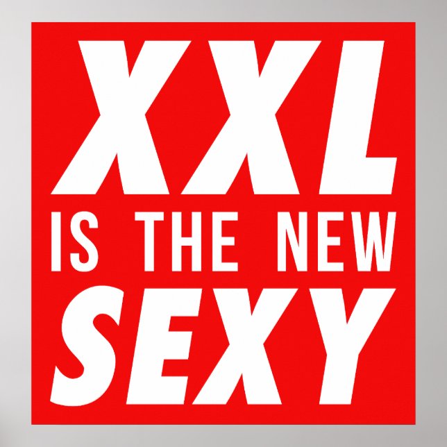 XXL ist das neue sexy Poster (Vorne)