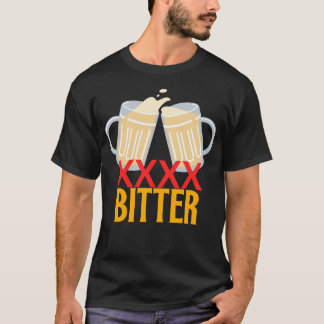 XXXX Bitter - Bier und Alkohol T-Shirt