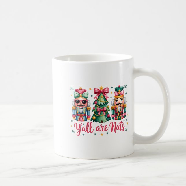 Y’all Are Nuts Funny Christmas Humor Tree Nutcrack Kaffeetasse (Rechts)