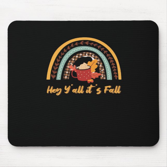 Y’all It's Fall Y’all Funny Quote Mousepad (Vorne)