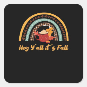 Y’all It's Fall Y’all Funny Quote Quadratischer Aufkleber