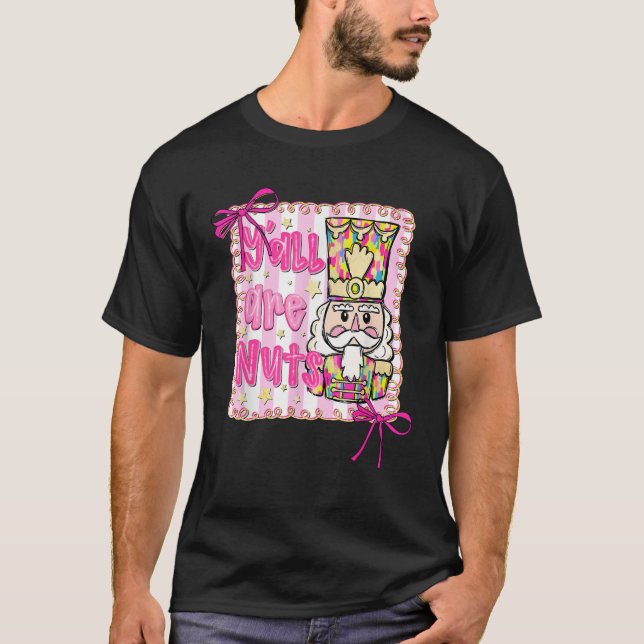 Y alle sind Nuts Nutcracker Coquette Bow Weihnacht T-Shirt (Vorderseite)