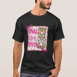 Y alle sind verrückte Nussknacker-Kokette-Bogen-We T-Shirt