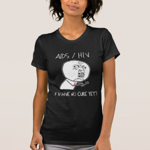 Y U haben keine Heilung T-Shirt