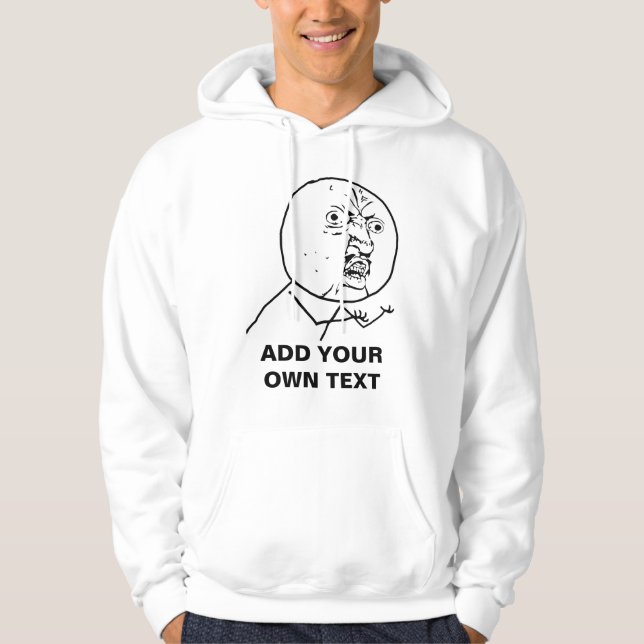 y u kein Rasereigesichts-Comic lol rofl Hoodie (Vorderseite)