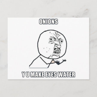 Y U Make Eyes Water Postkarte