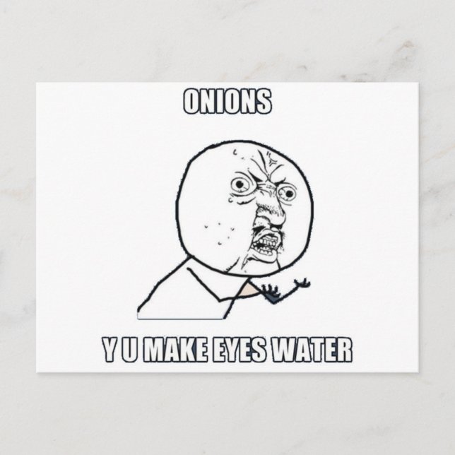 Y U Make Eyes Water Postkarte (Vorderseite)