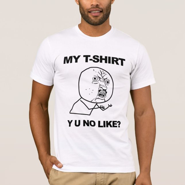 Y U NEIN WIE? T-Shirt (Vorderseite)
