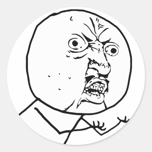 y u no wut face Comic lol rofl Runder Aufkleber (Vorderseite)