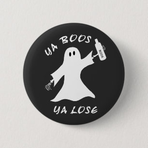 Ya Boos Ya Lose Lustiger Halloween-Trinken Sie Nic Button