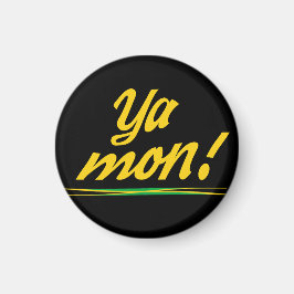 Ya Mon Jamaican Patois Sprichwort Magnet