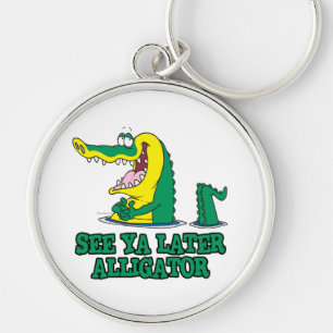 ya später Alligator sehen Schlüsselanhänger