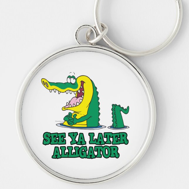 ya später Alligator sehen Schlüsselanhänger (Vorne)