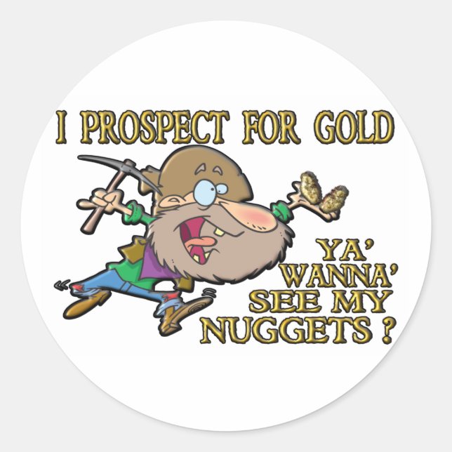 Ya' Wanna'see My Nuggets ? Runder Aufkleber (Vorderseite)