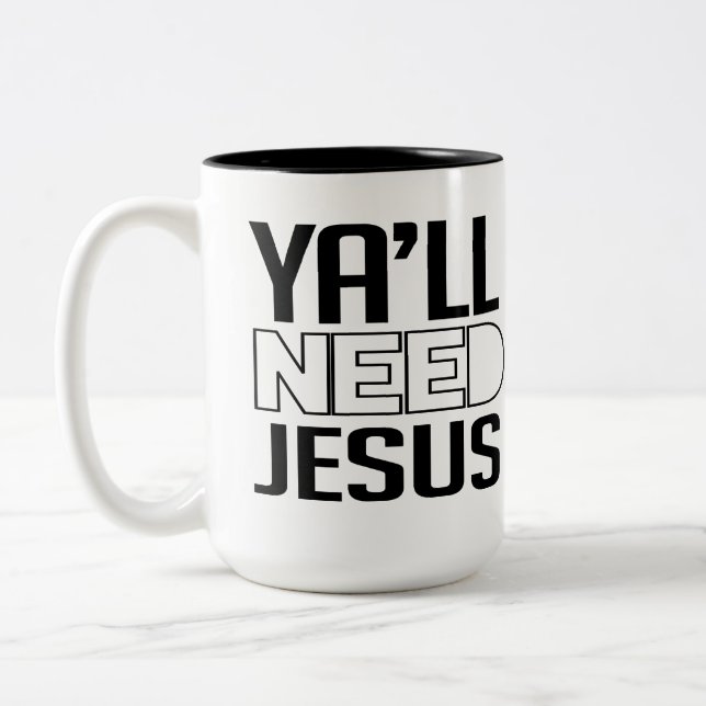 Ya wird Jesus brauchen Zweifarbige Tasse (Links)