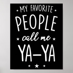 Ya-ya-Shirt-Geschenk_ Meine Lieblingsmenschen nenn Poster