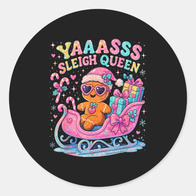 Yaas Sleigh Queen Cute Gingerbread Christmas Tee  Runder Aufkleber (Vorderseite)