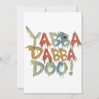 Yabba dabba doo! einladung