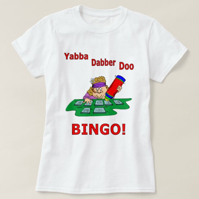 Yabba Dabber Doo - BINGO T-Shirt (Design vorne)
