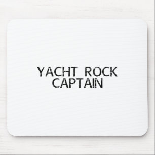Yacht Rock Captain Funny Boat Sailor Party Geschen Mousepad