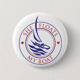 YachTees_She schwimmt meinen Bootsknopf Button