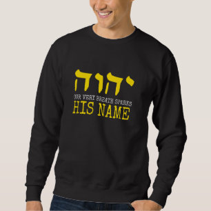 Yah, unser Atemzug spinnt seinen Namen YHWH Sweatshirt