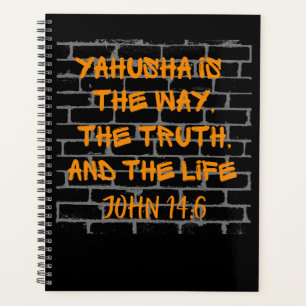 Yahusha ist der Weg der Wahrheit und des Lebens Planer