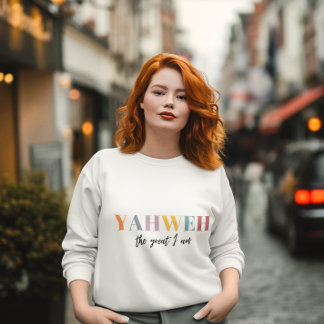 Yahweh Der Große bin ich Christlich Sweatshirt