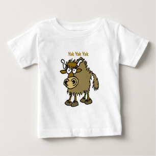 YAK-YAK-YAK Unterhaltung IST Leben! Baby T-shirt