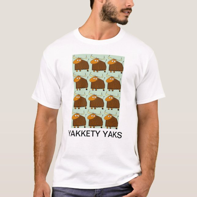 Yakkety Yak T-Shirt (Vorderseite)