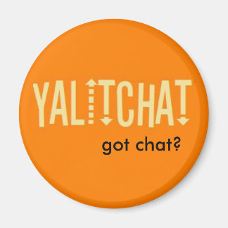 YALITCHAT "Chat Got?" Orange Button (rund) Magnet