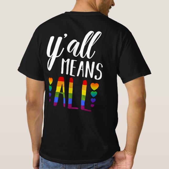 Y'all bedeutet alle LGBT Gay Lesbian Pride Parade T-Shirt (Rückseite)
