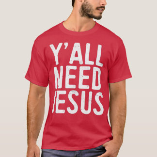 Yall braucht Jesus Trimix T-Shirt