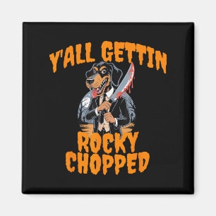 Y'all Gettin Rocky Chopped Tennessee Halloween Cos Magnet
