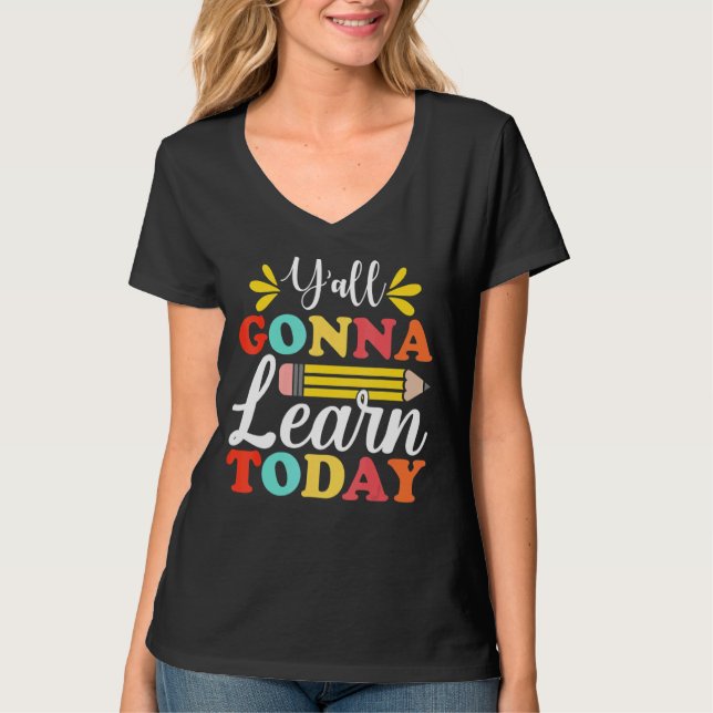 Y'all Gonna Learn Today Teacher Back To School Leo T-Shirt (Vorderseite)