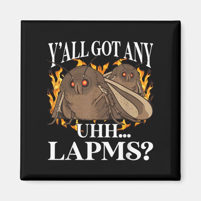 Yall Got alle Lampen_ Moth Meme Funny Weird Cursed Magnet (Vorne)