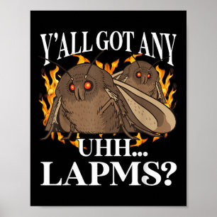 Yall Got alle Lampen_ Moth Meme Funny Weird Cursed Poster