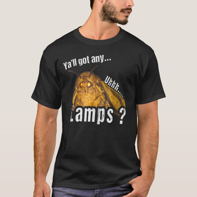 Y'all Got irgendwelche Lampen Moth Lamp Meme Funny T-Shirt (Vorderseite)